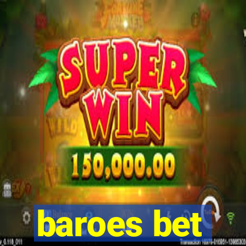 baroes bet